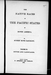 The Native Races Of The Pacific States Of North America.