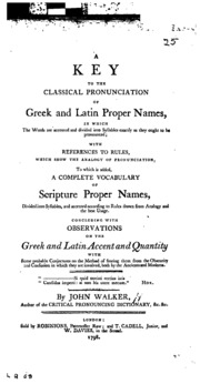 A Key To The Classical Pronunciation Of Greek And Latin Proper Names. To Which Is Added, A ...