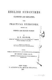 English Synonymes Classified And Explained: With Practical Exercises, Designed For Schools And ...