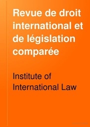 Revue de droit international et de législation comparée
