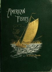 أسماك أمريكية أطروحة شهيرة عن اللعبة وأسماك الطعام في أمريكا الشمالية ، مع إشارة خاصة إلى عادات وأساليب الصيد