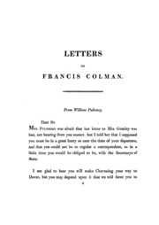 Posthumous Letters, From Various Celebrated Men : Addressed To Francis Colman, And George Colman, The Elder