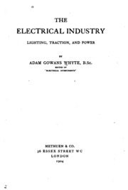 The Electrical Industry: Lighting, Traction, And Power