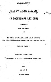 Ad-Damîrí's Ḥayāt al-ḥayawān, a zoological lexicon