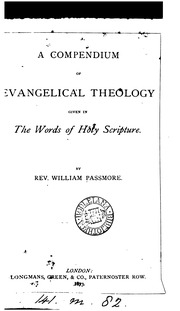 A Compendium Of Evangelical Theology Given In The Words Of Holy Scripture