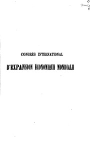 Congrès international d'expansion économique mondiale tenu à Mons du 24 au 28 septembre 1905