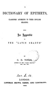 A Dictionary Of Epithets, Classified According To Their English Meaning: Being An Appendix To The 