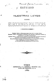 Estudio de nuestras leyes sobre elecciones políticas ..