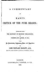 A Commentary On Kant's Critick Of The Pure Reason : Translated From The History Of Modern Philosophy