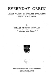 Everyday Greek: Greek Words In English, Including Scientific Terms