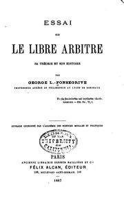 Essai sur le libre arbitre, sa théorie et son histoire