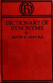 A Dictionary Of Synonyms