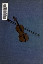 Famous Violinists And Fine Violins : Historical Notes, Anecdotes, And Reminiscences