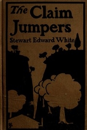The Claim Jumpers ; A Romance
