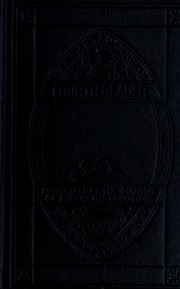 The Fourth Book Of Reading Lessons ; Authorized By The Council