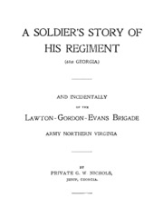 A Soldier's Story Of His Regiment (61st Georgia) : And Incidentally Of The Lawton-gordon-evans Brigade, Army Northern Virginia