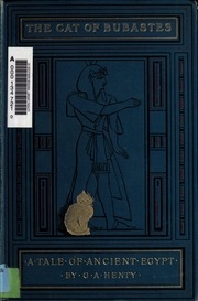 The Cat Of Bubastes : A Tale Of Ancient Egypt