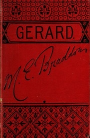 Gerard Or The World, The Flesh, And The Devil : A Novel