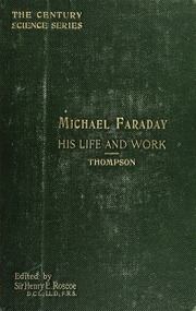 Michael Faraday; His Life And Work