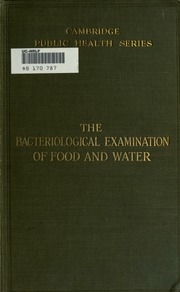 The Bacteriological Examination Of Food And Water