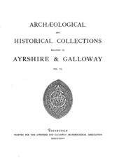 Archæological and Historical Collections Relating to Ayrshire & Galloway
