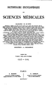 Dictionnaire encyclopédique des sciences médicales, publie sous la direction de MM. les docteurs RaigeDelorme et A. Dechambre