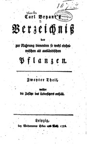 Carl Bryant's Verzeichniss Der Zur Nahrung Dienenden So Wohl Einheimischen Als Auslandischen Pflanzen