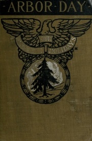 Arbor Day, Its History, Observation, Spirit And Significance;