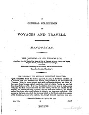 A General Collection Of The Best And Most Interesting Voyages And Travels In All Parts Of The World; Many Of Which Are Now First Translated Into English. Digested On A New Plan