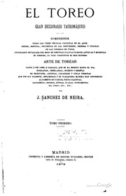 El toreo; gran diccionario tauromáquico. Comprende todas las voces técnicas conocidas en el arte; arte de torear