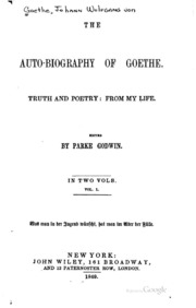 The Auto-biography Of Goethe. Truth And Poetry: From My Life