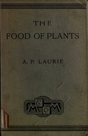 The Food Of Plants, An Introduction To Agricultural Chemistry