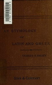 An Etymology Of Latin And Greek