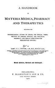 A Handbook Of Materia Medica, Pharmacy, And Therapeutics, Including The Physiological Action Of Drugs, The Special Therapeutics Of Disease, Official And Practical Pharmacy, And Minute Directions For Prescription Writing;