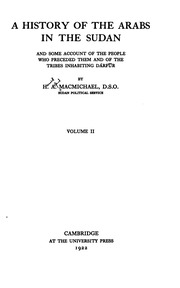 A history of the Arabs in the Sudan and some account of the people who preceded them and of the tribes inhabiting Dárfūr
