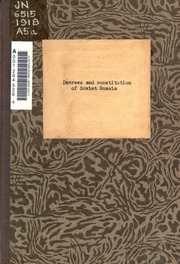 Decrees And Constitution Of Soviet Russia..