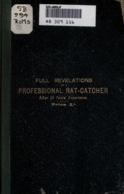 Full Revelations Of A Professional Rat-catcher, After 25 Years' Experience