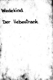 Der Liebestrank : Schwank in drei Aufzügen