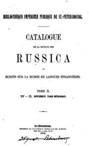 Catalogue de la section des Russica ou écrits sur la Russie en langues étrangères
