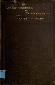 Correspondence & Conversations Of Alexis De Tocqueville With Nassau William Senior From 1834 To 1859