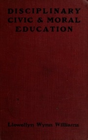 Education: Disciplinary, Civic And Moral
