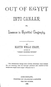 Out Of Egypt Into Canaan : Or, Lessons In Spiritual Geography