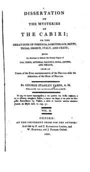 A Dissertation On The Mysteries Of The Cabiri: Or, The Great Gods Of Phenicia, Samothrace, Egypt ...