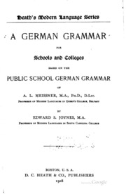 A German Grammar For Schools And Colleges: Based On The Public School German ...
