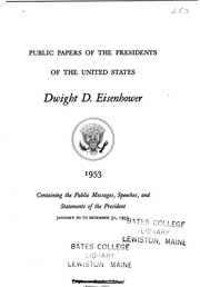 Dwight D. Eisenhower [electronic Resource] : 1953 : Containing The Public Messages, Speeches, And Statements Of The President, January 20 To December 31, 1953