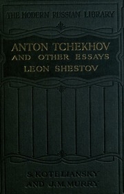 Anton Tchekhov, And Other Essays