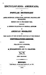 Encyclopædia americana; a popular dictionary of arts, sciences, literature, history, politics, and biography, brought down to the present time; including a copious collection of original articles in American biography; on the basis of the seventh edition