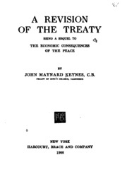 A Revision Of The Treaty : Being A Sequel To The Economic Consequences Of The Peace