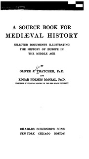 A source book for mediæval history; selected documents illustrating the history of Europe in the Middle Age