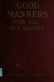 Good Manners For All Occasions; A Practical Manual